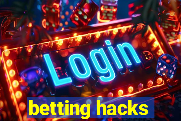 betting hacks