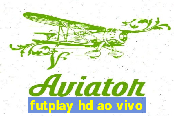 futplay hd ao vivo