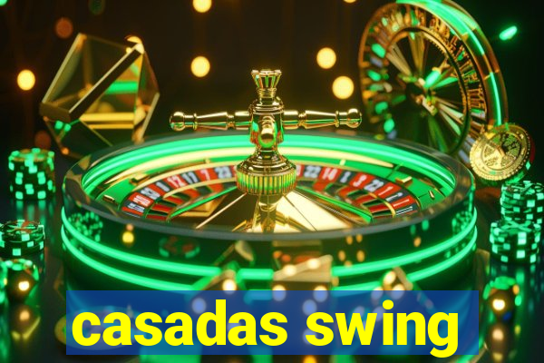 casadas swing