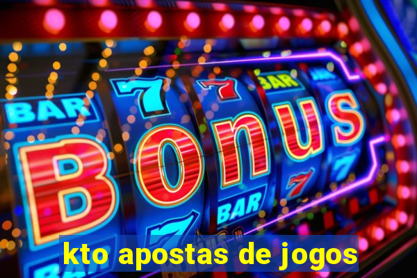 kto apostas de jogos