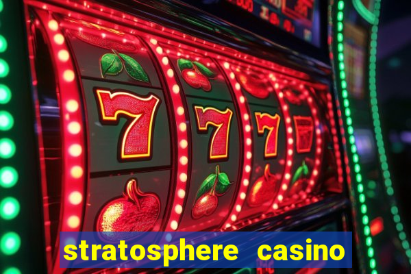 stratosphere casino hotel las vegas