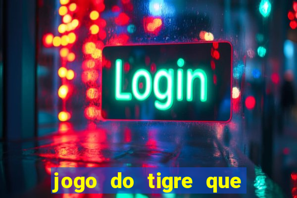 jogo do tigre que paga na hora