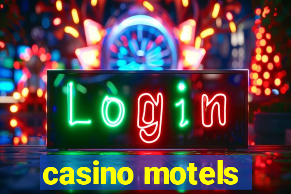 casino motels