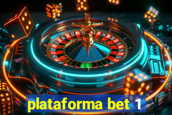 plataforma bet 1