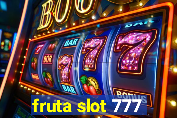 fruta slot 777