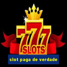 slot paga de verdade