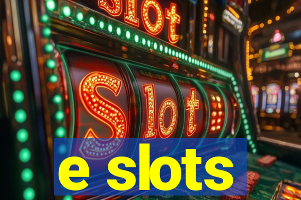 e slots