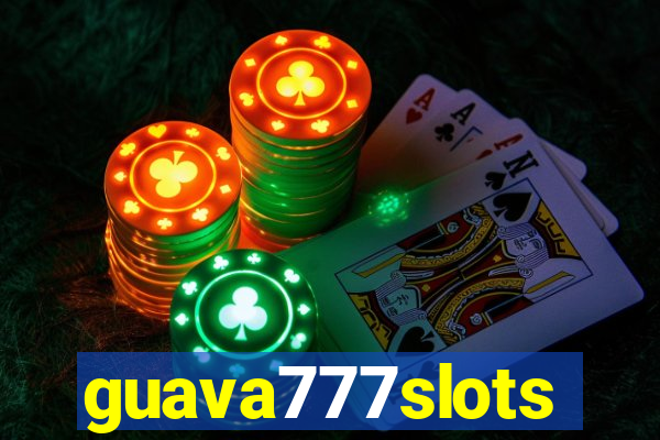 guava777slots