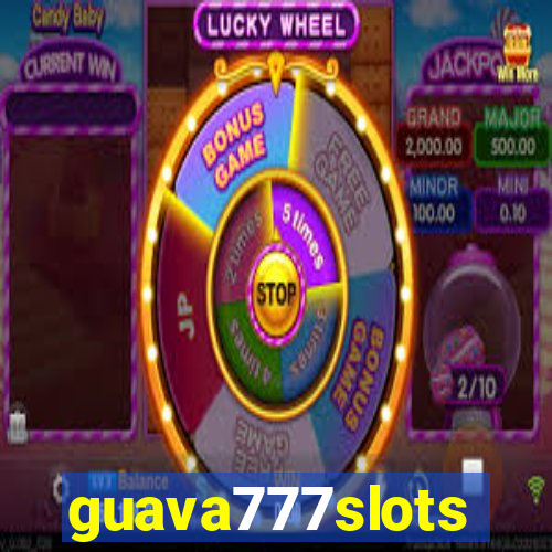 guava777slots