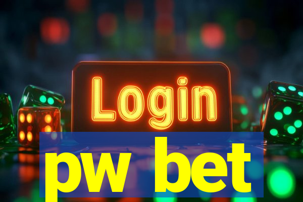 pw bet