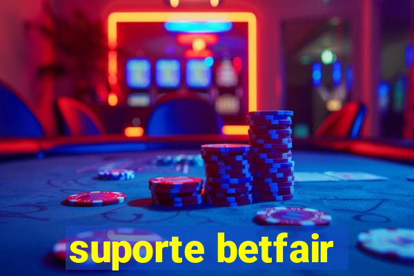 suporte betfair