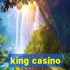 king casino