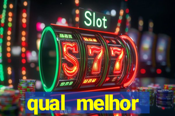 qual melhor plataforma para jogar cassino