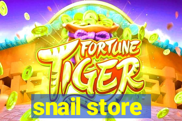 snail store