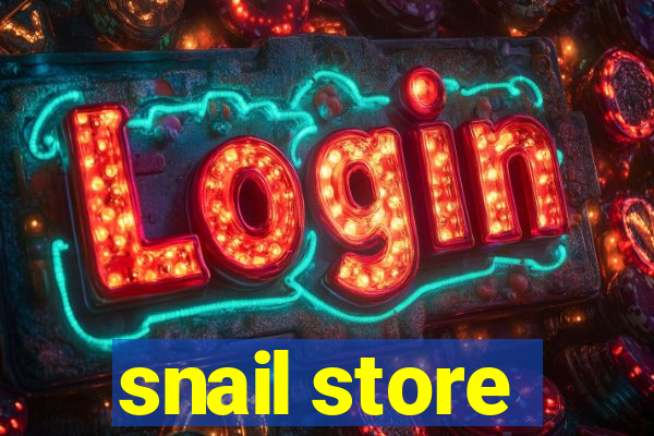 snail store