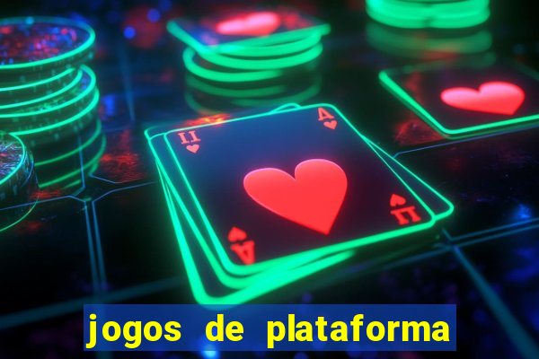 jogos de plataforma que ganha dinheiro