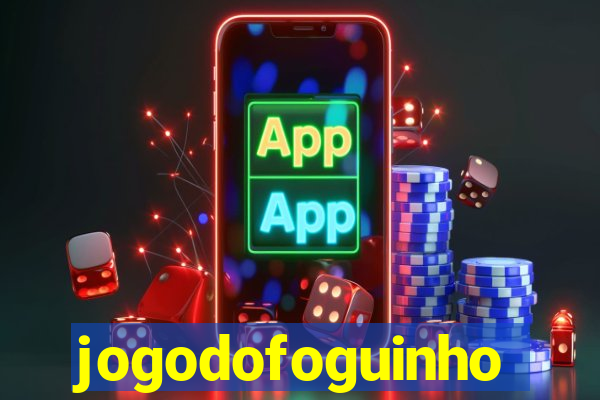 jogodofoguinho