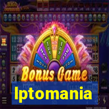 lptomania