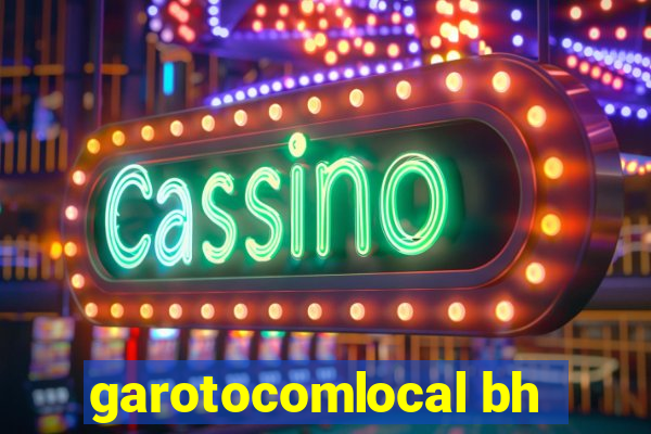 garotocomlocal bh