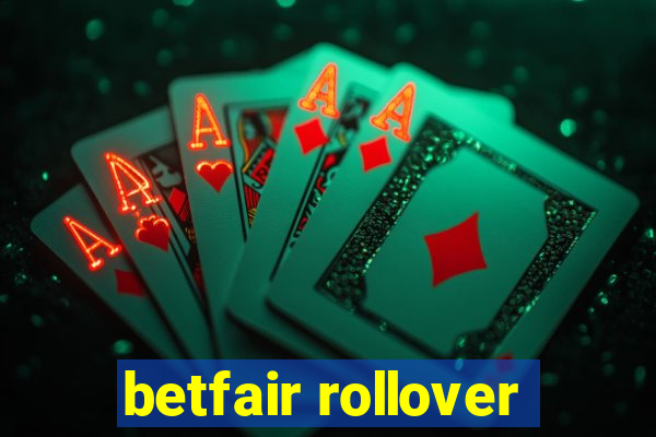 betfair rollover