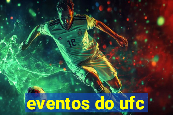 eventos do ufc