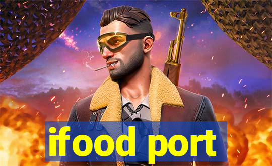 ifood port