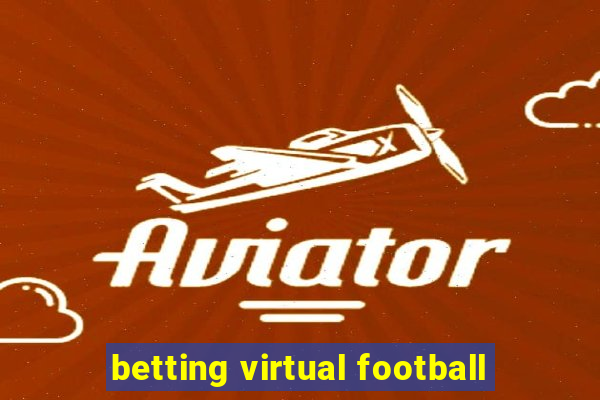 betting virtual football