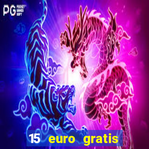 15 euro gratis casino bonus