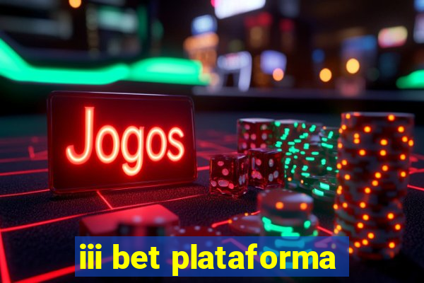 iii bet plataforma