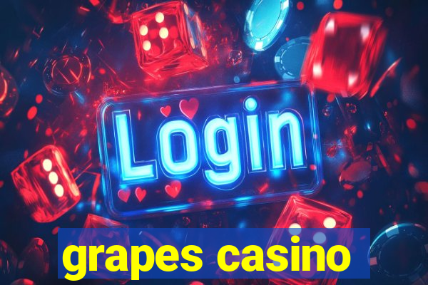 grapes casino