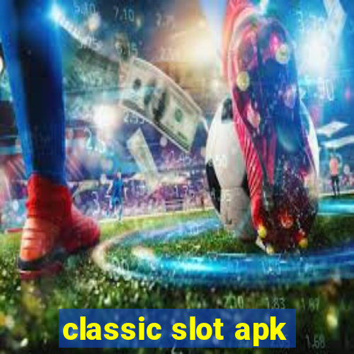 classic slot apk