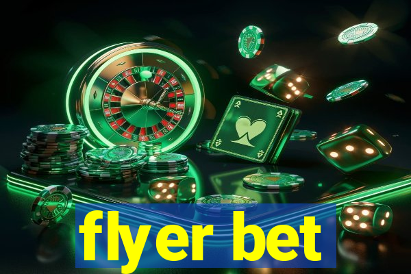 flyer bet