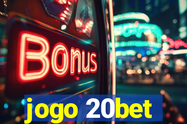 jogo 20bet