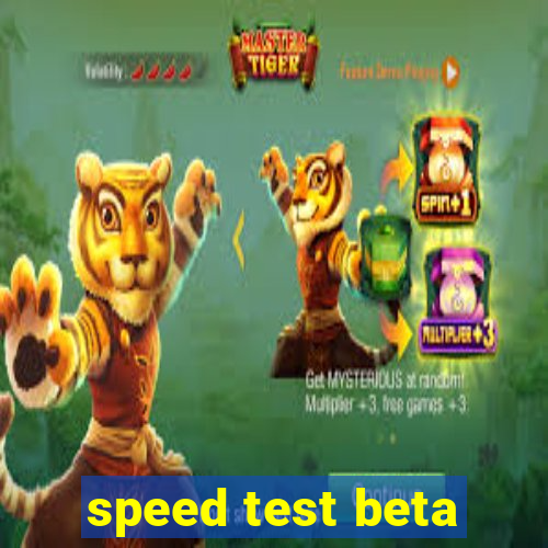 speed test beta