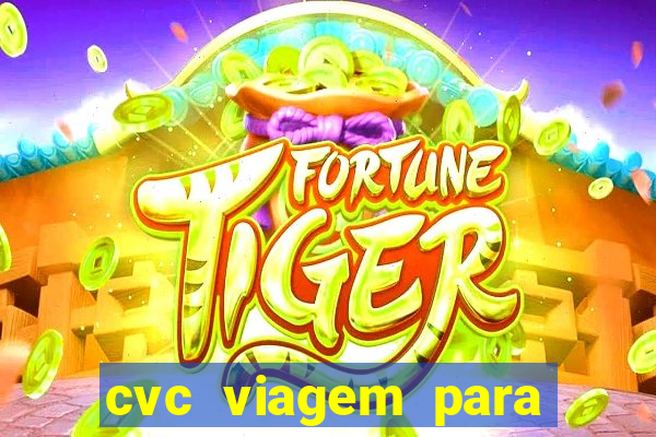 cvc viagem para porto seguro