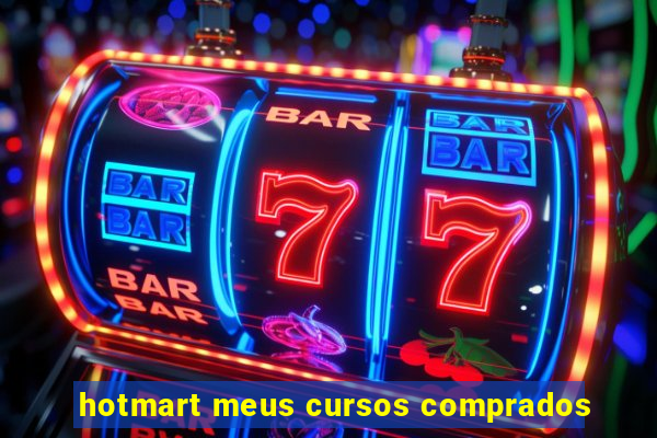 hotmart meus cursos comprados