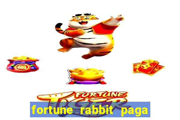 fortune rabbit paga que horas