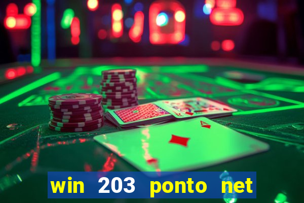 win 203 ponto net jogo download