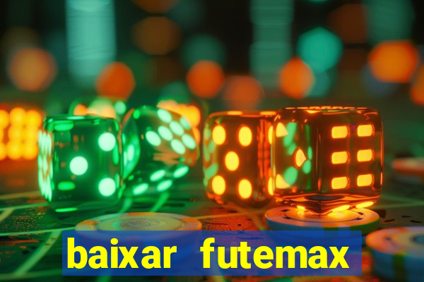 baixar futemax futebol ao vivo