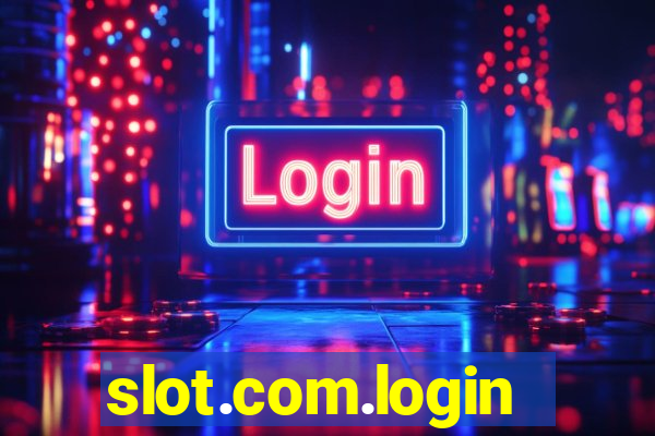 slot.com.login