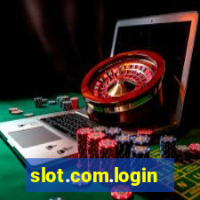 slot.com.login