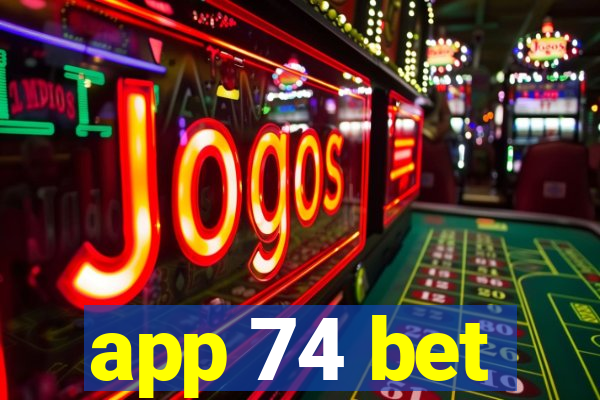 app 74 bet