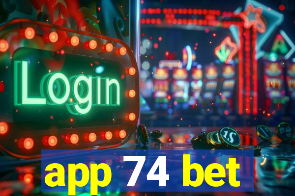 app 74 bet