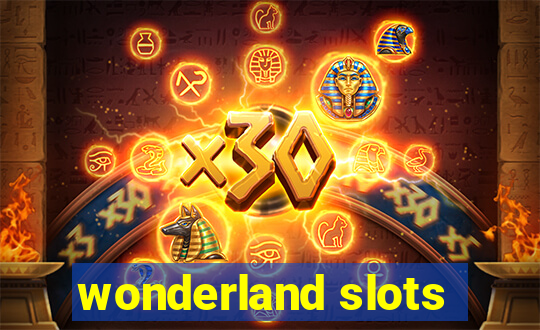 wonderland slots