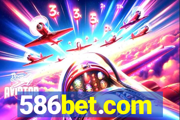 586bet.com