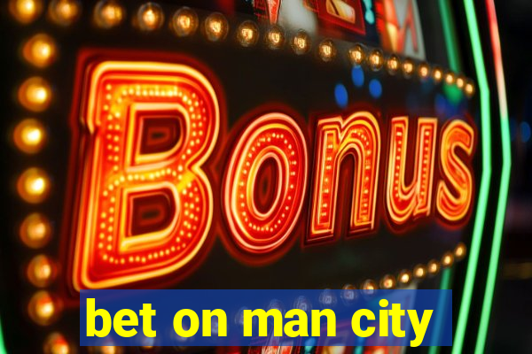 bet on man city