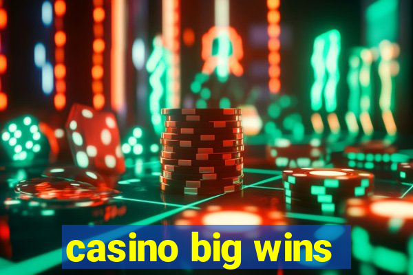 casino big wins