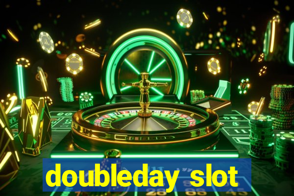 doubleday slot