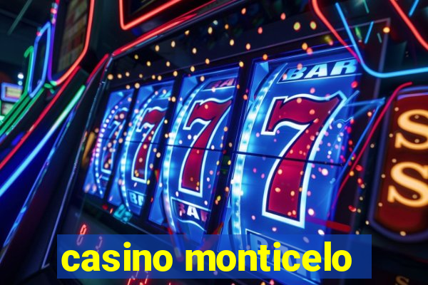 casino monticelo