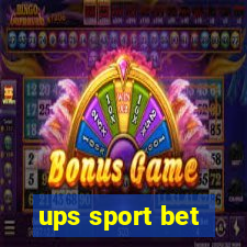 ups sport bet